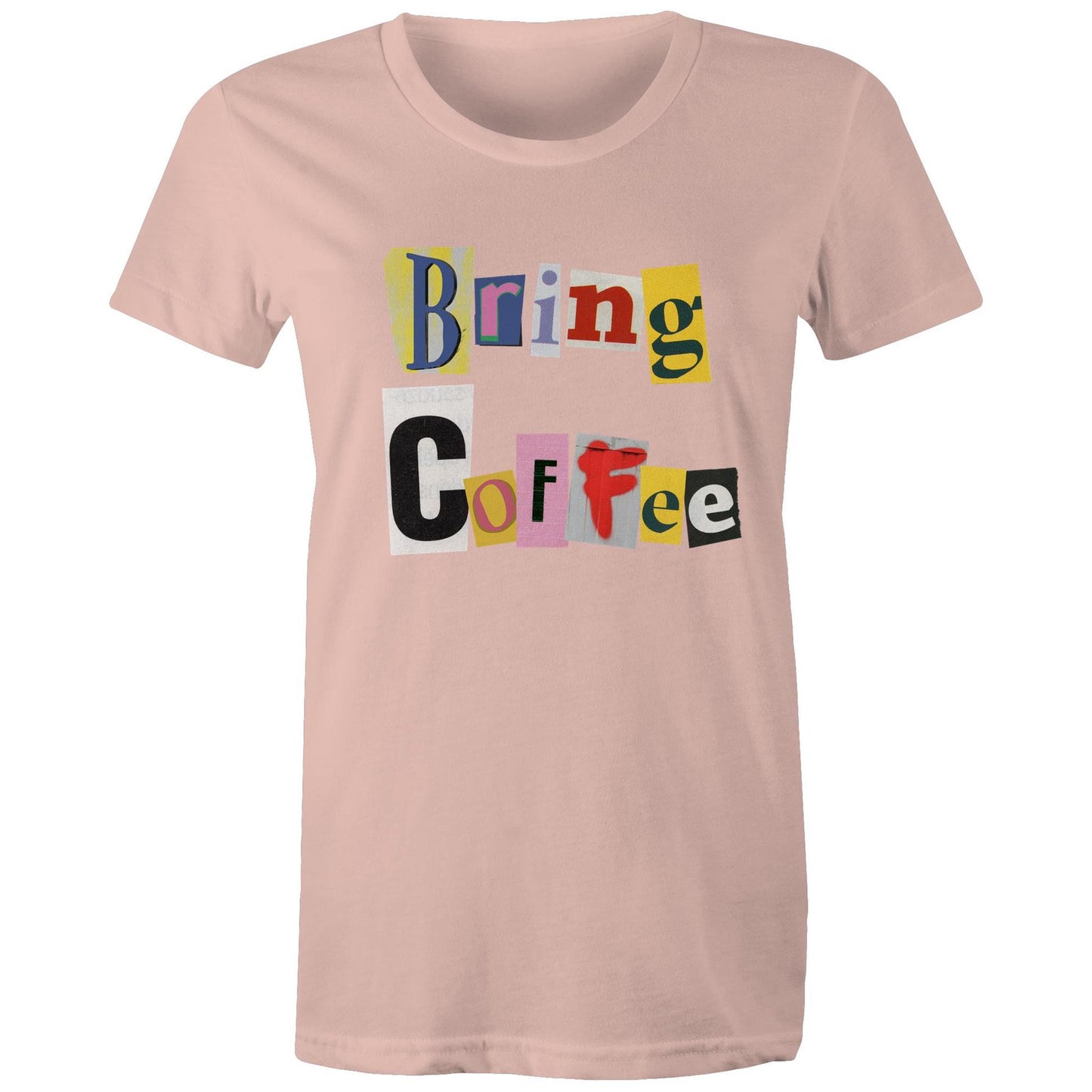 Bring Coffee - T-shirt