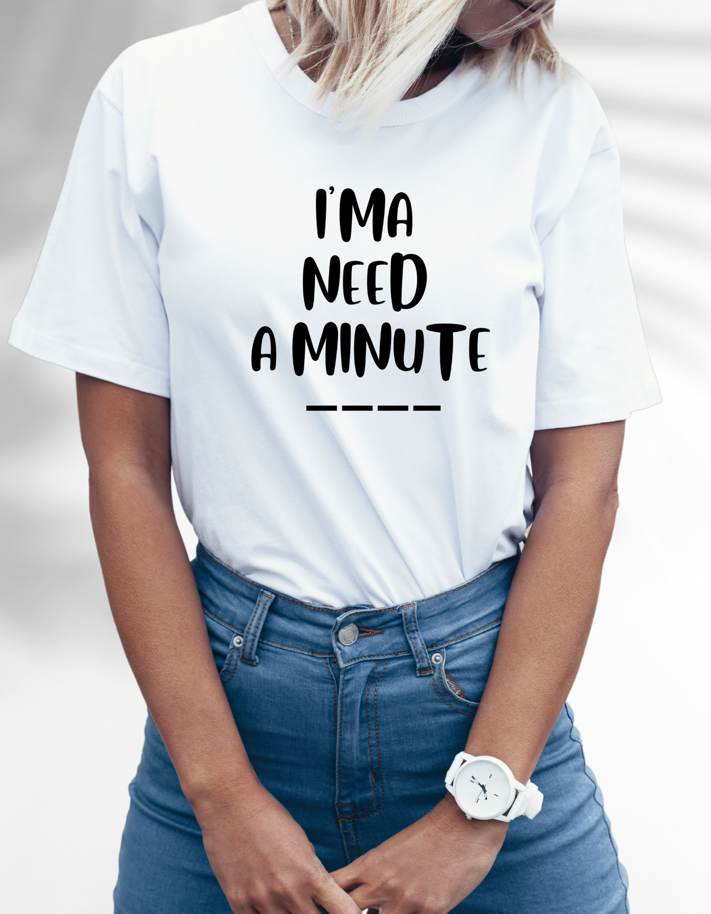 I'ma need a minute!