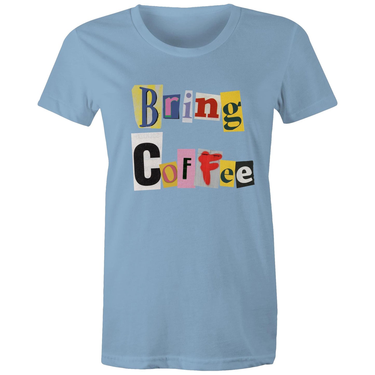 Bring Coffee - T-shirt