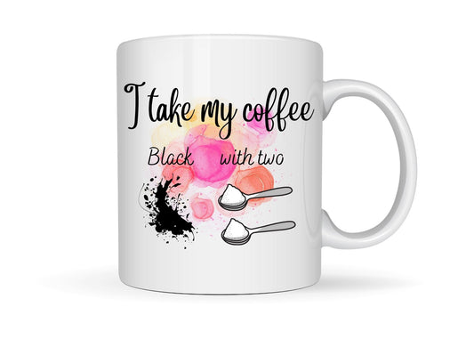 White coffee mug printed with how I take my coffee.  Black; two sugars. Designer Mug with image.  